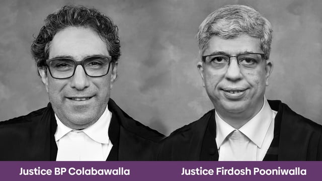 Justice BP Colabawalla and Justice Firdosh Pooniwalla 